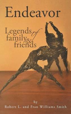 Robert L, Fran Williams Smith - Endeavor, Inbunden