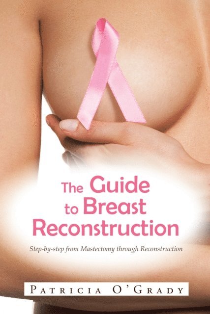 Patricia O'Grady - Guide to Breast Reconstruction, E-bok. Tillgänglighet: Lägg i varukorg