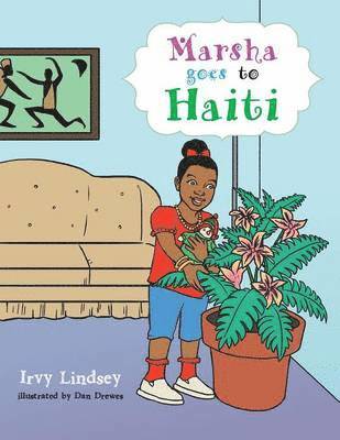 Irvy Lindsey - Marsha Goes to Haiti, Häftad