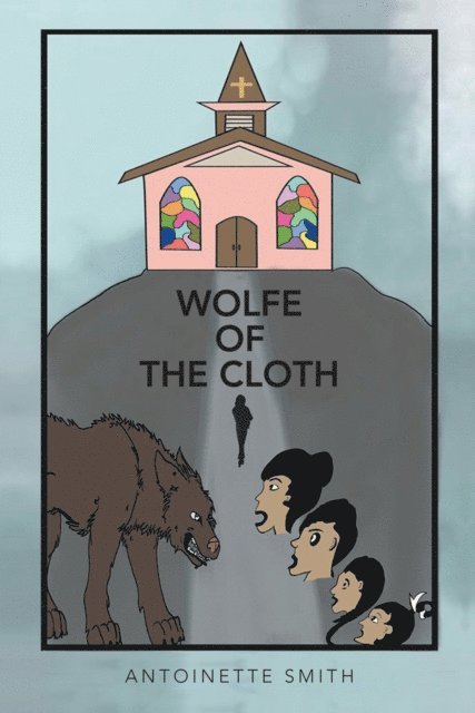 Antoinette Smith - Wolfe of the Cloth, E-bok. Tillgänglighet: Lägg i varukorg