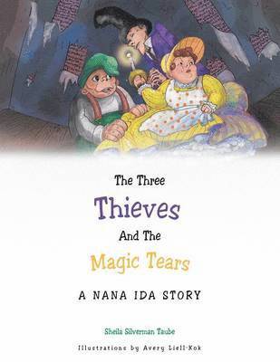 Sheila Silverman Taube - Three Thieves and the Magic Tears, Häftad. Tillgänglighet: Lägg i varukorg