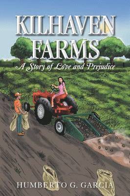 Humberto G Garcia - Kilhaven Farms, Häftad. Tillgänglighet: Lägg i varukorg