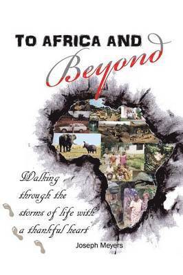 Joseph Meyers - To Africa & Beyond, Häftad. Tillgänglighet: Lägg i varukorg