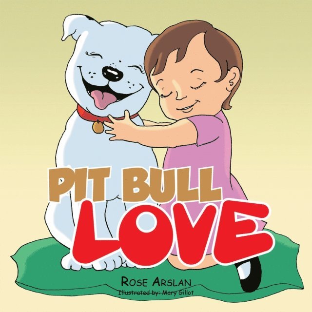 Rose Arslan - Pit Bull Love, E-bok. Tillgänglighet: Lägg i varukorg