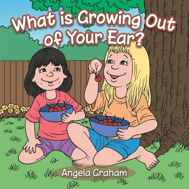 Angela Graham - What Is Growing out of Your Ear?, E-bok. Tillgänglighet: Lägg i varukorg