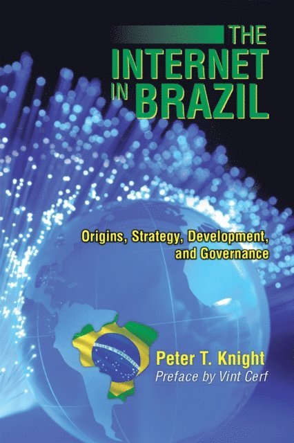 Peter T. Knight - Internet in Brazil, E-bok