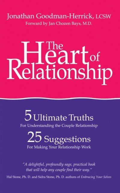 Jonathan Goodman-Herrick - Heart of Relationship: Five Ultimate Truths, E-bok