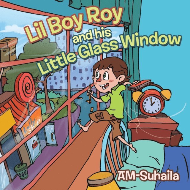 AM-Suhaila - Lil Boy Roy and His Little Glass Window, E-bok