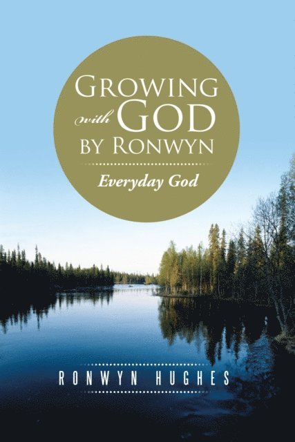 Ronwyn Hughes - Growing with God by Ronwyn, E-bok. Tillgänglighet: Lägg i varukorg