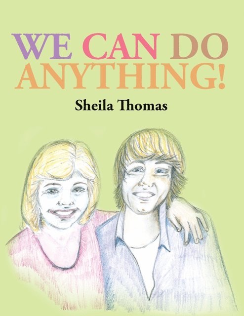 Sheila Thomas - We Can Do Anything!, E-bok
