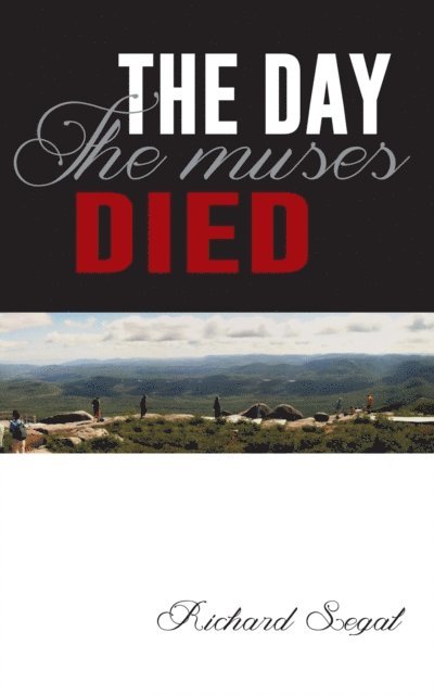 Richard Segal - Day the Muses Died, E-bok