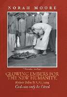 Robert H. Moore - Glowing Embers for the New Humanity, Meher Baba & C.G.Jung, Inbunden