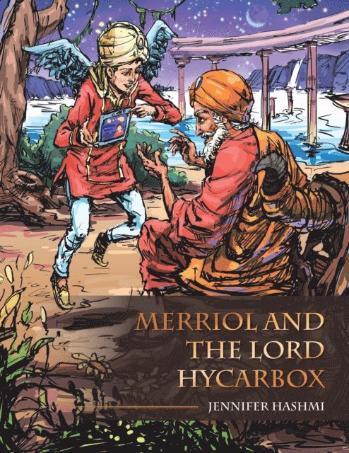 Jennifer Hashmi - Merriol and the Lord Hycarbox, E-bok