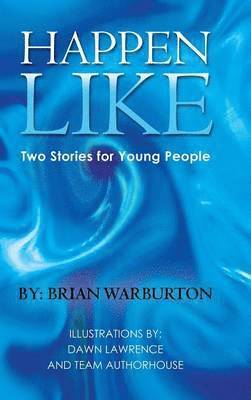Brian Warburton - Happen Like, Inbunden