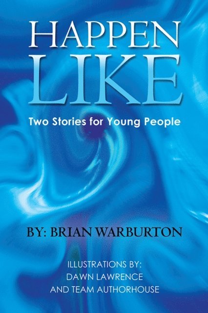 Brian Warburton - Happen Like, E-bok