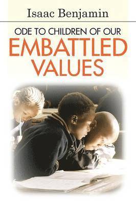 Isaac Benjamin - Ode to Children of Our Embattled Values, Häftad. Tillgänglighet: Lägg i varukorg