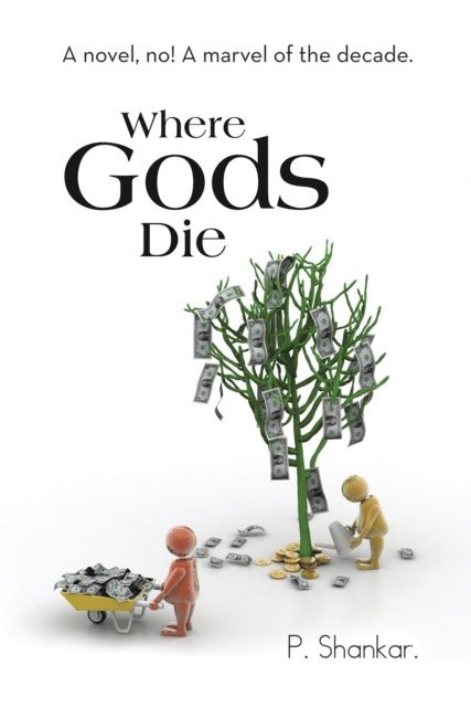 P. Shankar. - Where Gods Die, E-bok