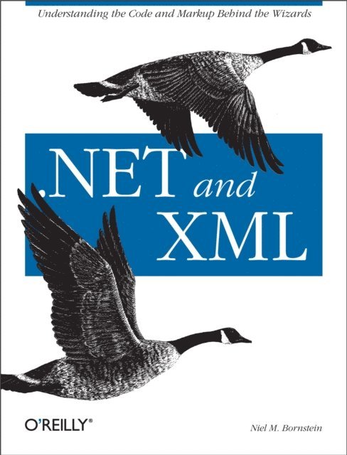 Niel M. Bornstein - .NET & XML, E-bok