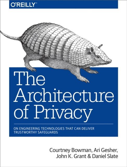 Elissa Lerner, Daniel Slate, John K Grant, Ari Gesher, Courtney Bowman - Architecture of Privacy, E-bok. Tillgänglighet: Lägg i varukorg