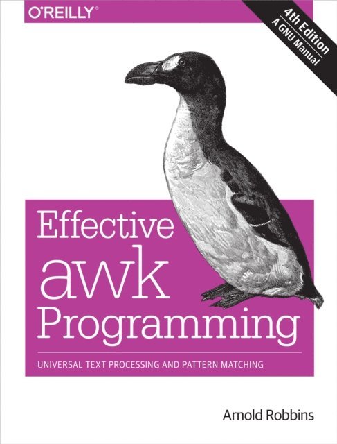 Arnold Robbins - Effective awk Programming, E-bok