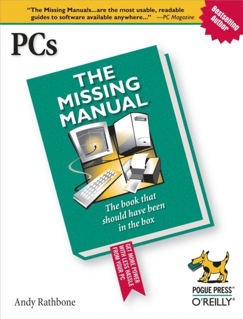 Andy Rathbone, David A. Karp - PCs: The Missing Manual, E-bok