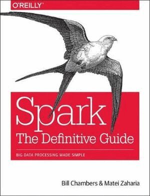 Bill Chambers, Matei Zaharia - Spark - The Definitive Guide, Häftad