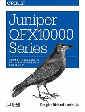 Douglas Richard Hanks Jr - Juniper QFX10000 Series, Häftad
