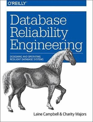 Laine Campbell, Charity Majors - Database Reliability Engineering, Häftad