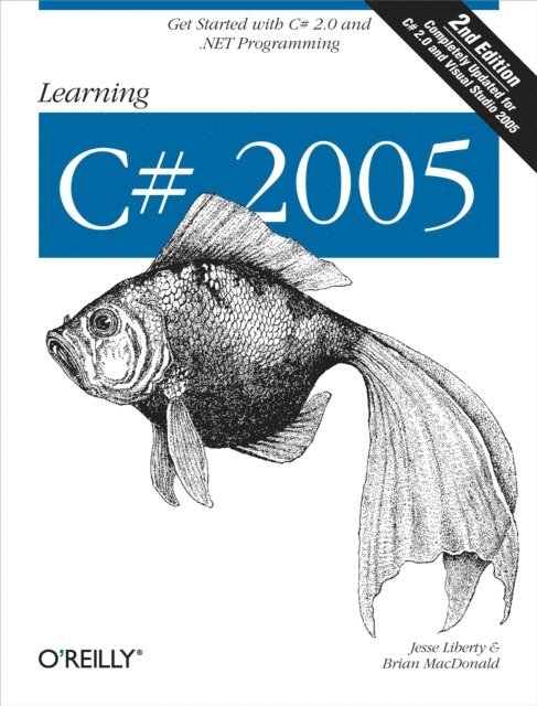Brian MacDonald, Jesse Liberty - Learning C# 2005, E-bok