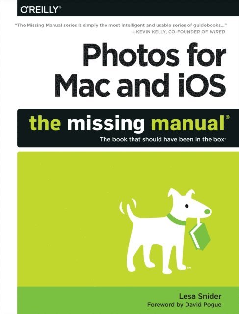 Lesa Snider - Photos for Mac and iOS: The Missing Manual, E-bok
