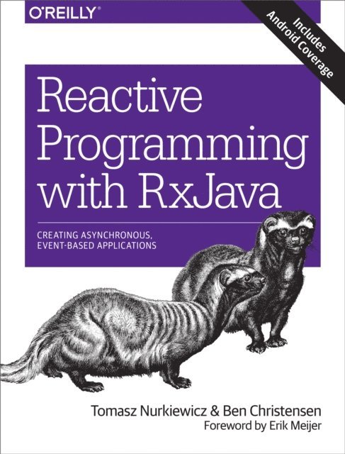 Ben Christensen, Tomasz Nurkiewicz - Reactive Programming with RxJava, E-bok