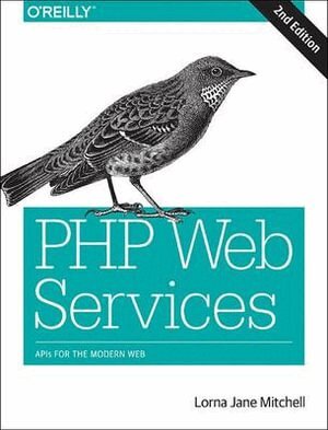 Lorna Jane Mitchell - PHP Web Services 2e, Häftad