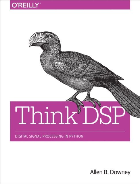 Allen B. Downey - Think DSP, E-bok