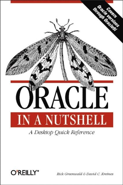David C. Kreines, Rick Greenwald - Oracle in a Nutshell, E-bok