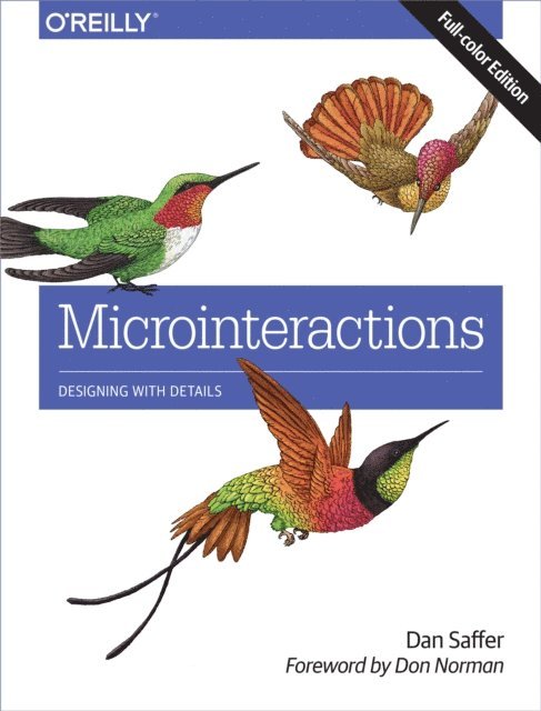 Dan Saffer - Microinteractions: Full Color Edition, E-bok. Tillgänglighet: Lägg i varukorg