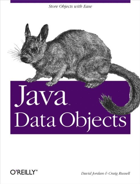 Craig Russell, David Jordan - Java Data Objects, E-bok