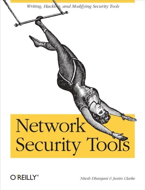 Justin Clarke, Nitesh Dhanjani - Network Security Tools, E-bok