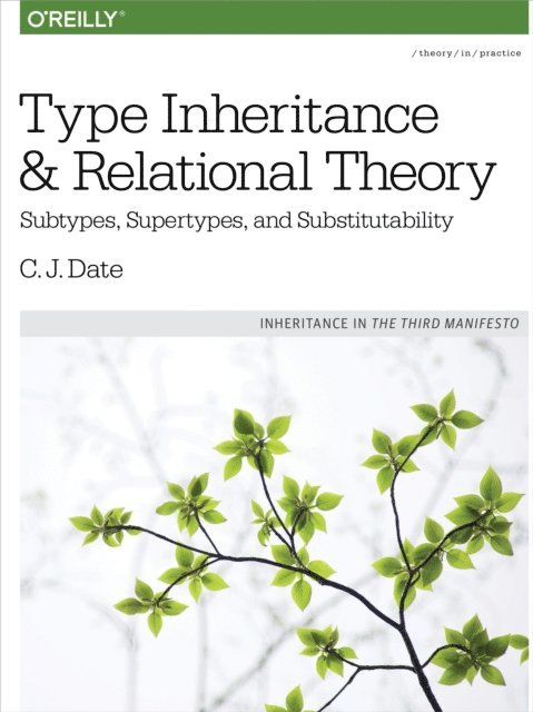 C.J. Date - Type Inheritance and Relational Theory, E-bok