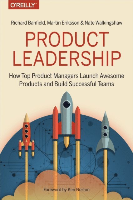 Nate Walkingshaw, Martin Eriksson, Richard Banfield - Product Leadership, E-bok. Tillgänglighet: Lägg i varukorg