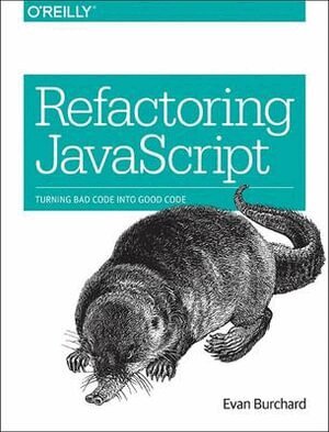 Evan Burchard - Refactoring JavaScript, Häftad. Tillgänglighet: Lägg i varukorg