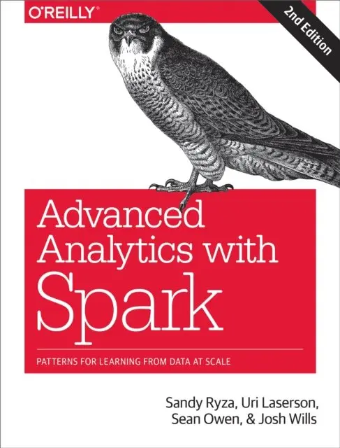 Josh Wills, Sean Owen, Uri Laserson, Sandy Ryza - Advanced Analytics with Spark, E-bok. Tillgänglighet: Lägg i varukorg