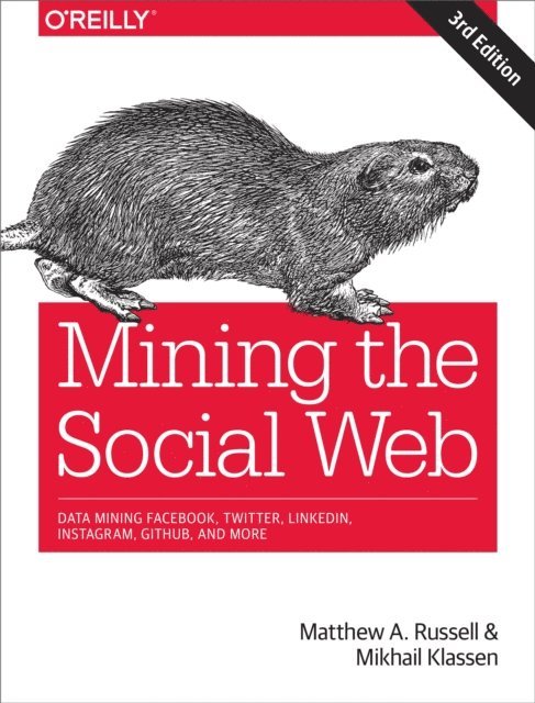Mikhail Klassen, Matthew A. Russell - Mining the Social Web, E-bok