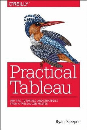 Ryan Sleeper - Practical Tableau, Häftad. Tillgänglighet: Lägg i varukorg