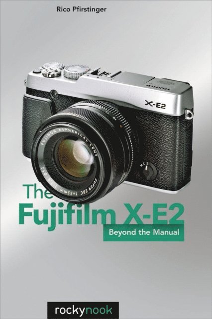 Rico Pfirstinger - Fujifilm X-E2, E-bok