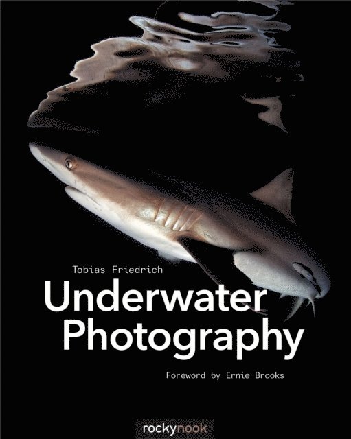 Tobias Friedrich - Underwater Photography, E-bok
