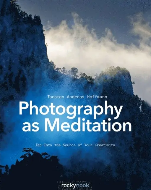 Torsten Andreas Hoffmann - Photography as Meditation, E-bok. Tillgänglighet: Lägg i varukorg