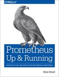 Prometheus - Up &; Running