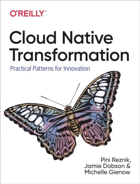 Michelle Gienow, Jamie Dobson, Pini Reznik - Cloud Native Transformation, E-bok