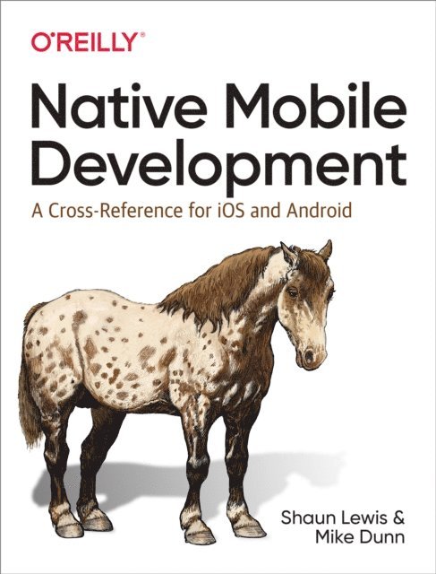 Mike Dunn, Shaun Lewis - Native Mobile Development, E-bok