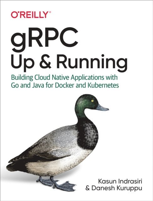 Danesh Kuruppu, Kasun Indrasiri - gRPC: Up and Running, E-bok